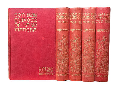 The Ingenious Gentleman Don Quixote of La Mancha. Four volumes. Plus, Miguel de Cervantes, His Life and Works, new edition revised and enlarged with a complete bibliography and index