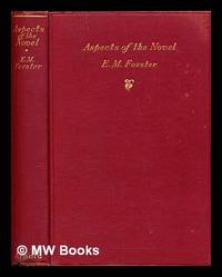 Aspects of the novel by Forster, E.M. (Edward Morgan) (1879-1970) - 1927