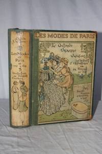Les Modes De Paris: Variations Du Gout et De L'Esthetique De La Femme: 1798-1899