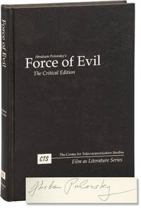 Force of Evil: The Critical Edition (Signed First Edition)