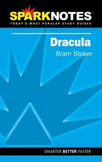 Dracula (SparkNotes Literature Guide)