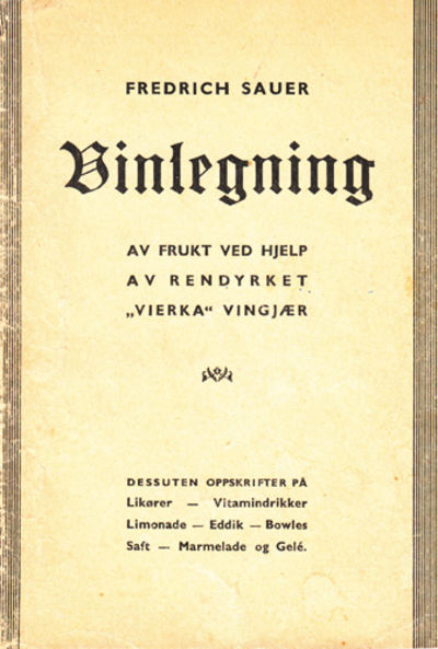Vinlegning. En håndbok for husmødre i vinlegging…