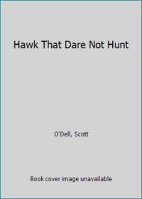 Hawk That Dare Not Hunt