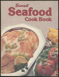 Sunset Seafood Cook Book - 