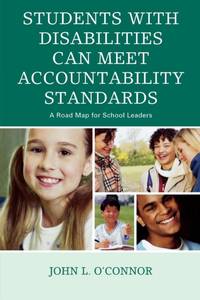 Students with Disabilities Can Meet Accountability Standards : A Roadmap for School Leaders