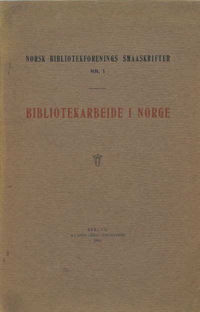 Norsk Bibliotekforenings Smaaskrifter. Nr. 1.…