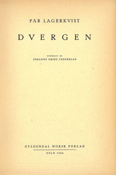Dvergen. Oversatt av Johanne Grieg Cederblad.