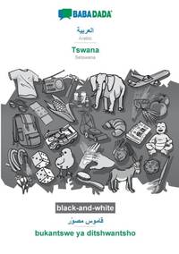 Arabic (in arabic script) - Tswana, visual dictionary, BW:BABADADA Arabic (in arabic script) -...