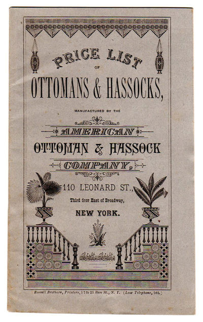 Price List of Ottomans & Hassocks, manufactured by the American Ottoman & Hassock Company, 110 Leonard St., New York