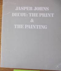 Jasper Johns -- Decoy: The Print & The Painting