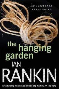 image of The Hanging Garden: An Inspector Rebus Mystery