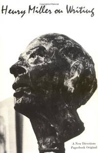 Henry Miller on Writing: 151 (New Directions Paperbook)