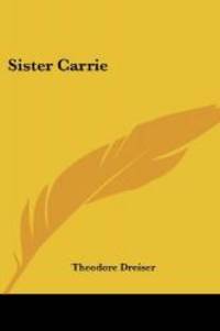 Sister Carrie by Theodore Dreiser - 2004-07-26