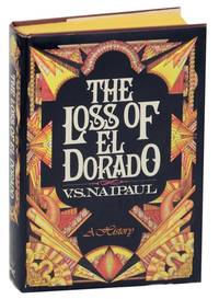 The Loss of El Dorado: A History by NAIPAUL V.S - 1970