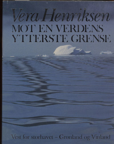 Mot en verdens ytterste grense. Vest for…