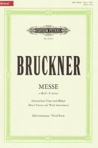 Bruckner: Mass in E minor WAB 27 (2nd Version, 1882) (EP10915) (Edition Peters)