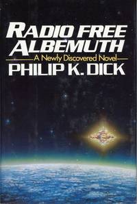 RADIO FREE ALBEMUTH by Dick, Philip K - 1985