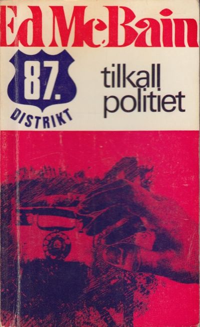 Tilkall politiet. Oversatt av Sverre Sørensen.