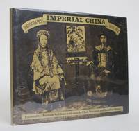 image of Imperial China: Photographs 1850-1912