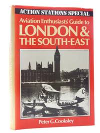 AVIATION ENTHUSIAST'S GUIDE TO LONDON & THE SOUTH-EAST