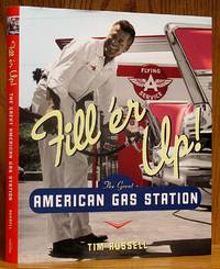 image of Fill'er Up!: The Great American Gas Station