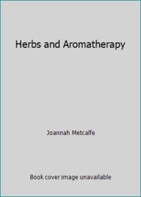 Herbs and Aromatherapy