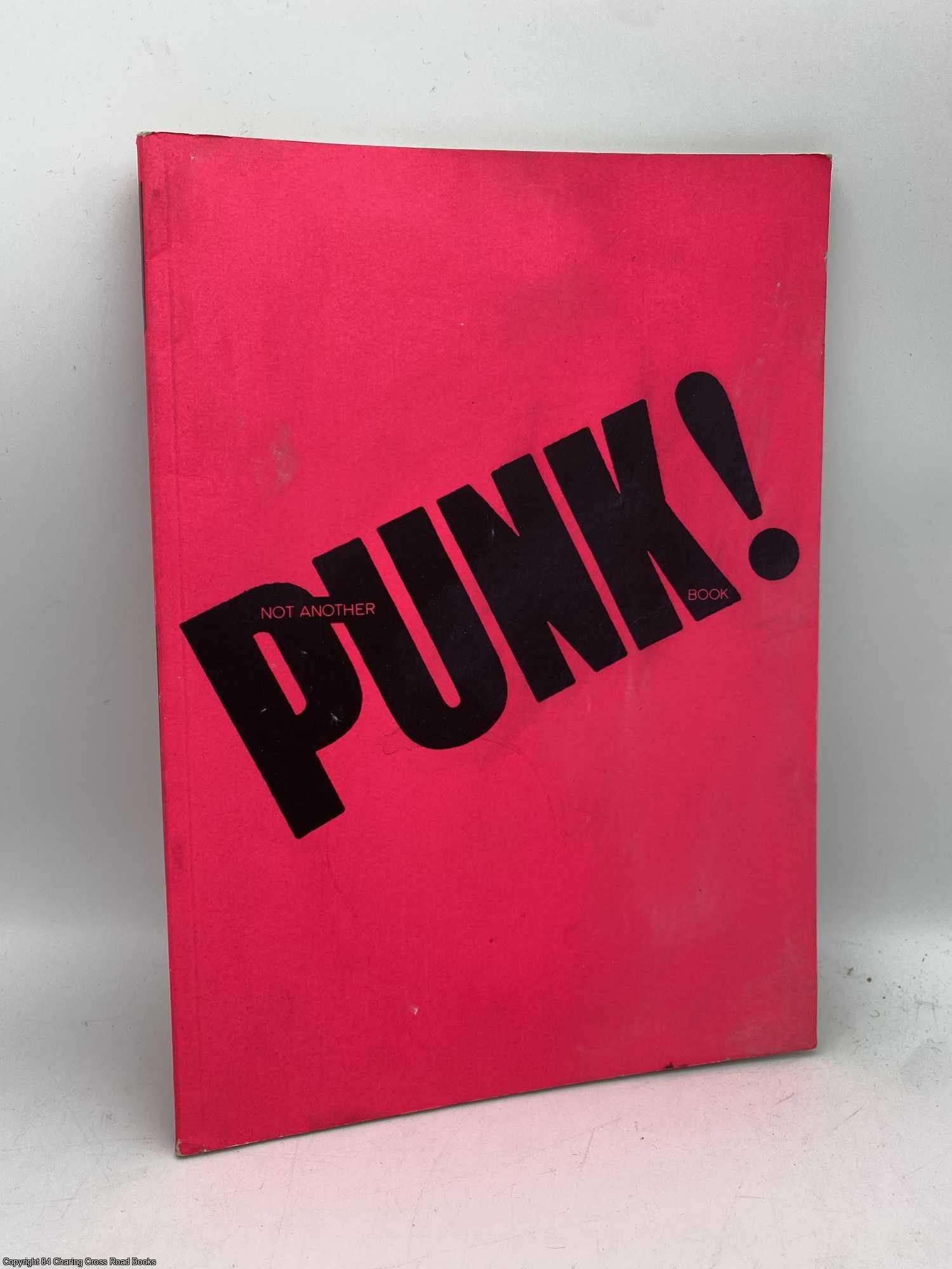 アート・デザイン・音楽 NOT ANOTHER PUNK BOOK Not Another Punk Book! Paperback: Isabella Anscombe, Not