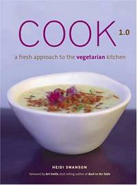Cook 1.0: A Fresh Approach the the Vegetarian Kitchen