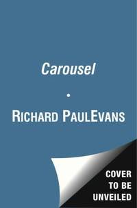 The Carousel by Richard Paul Evans - 2013