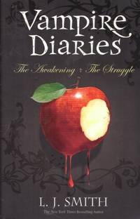 VAMPIRE DIARIES The Awakening & The Struggle: Volume 1 Books 1 & 2