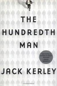 The Hundredth Man by Jack Kerley - 2004