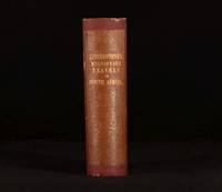 Missionary Travels and Researches in South Africa by David Livingstone - 1857