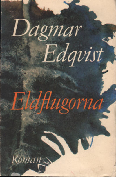 ELDFLUGORNA. Roman.