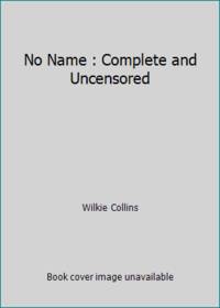 No Name : Complete and Uncensored