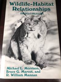 Wildlife-Habitat Relationships: Concepts and Applications