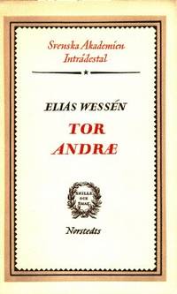 Tor Andræ. Inträdestal i Svenska Akademien.