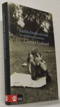 Kärleksförsök och svek. En själsläkares…