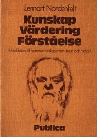 Kunskap  värdering  förståelse. Introduktion till…