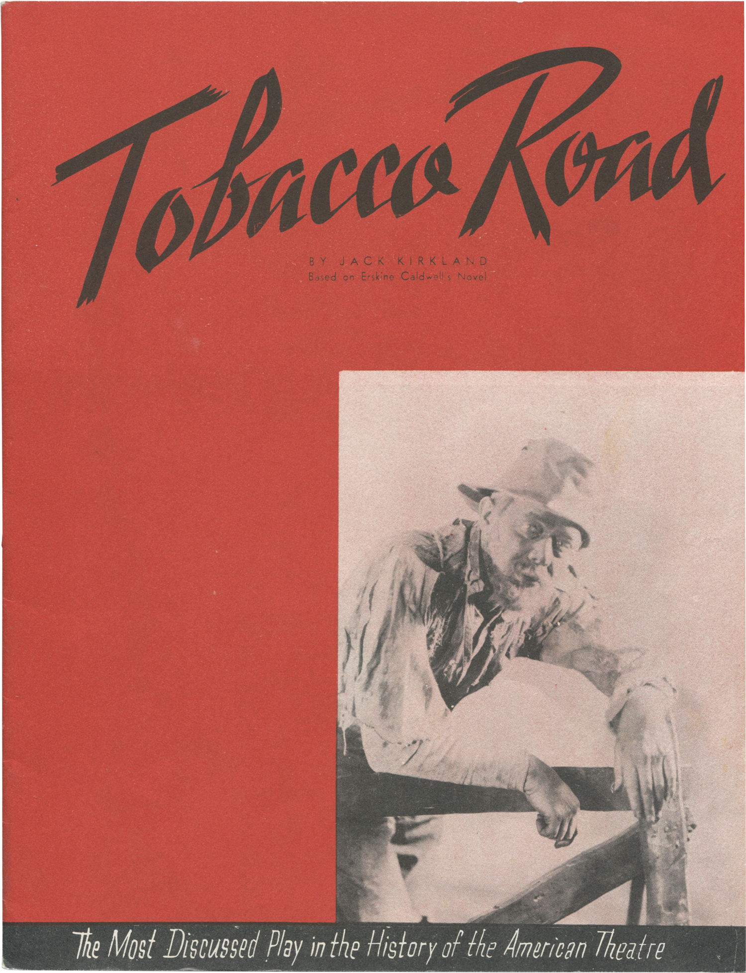 who wrote the novel tobacco road Tobacco Road (Original 1940 program for the 1933 play)