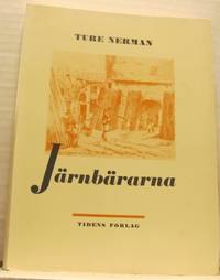 Järnbärarna. En arbetarkårs historia.