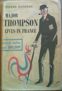 Major Thompson Lives in France and Discovers the French