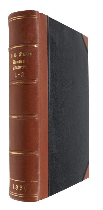 Aanden i Naturen. 2 vols (i.e. "The Spirit in Nature"). - [ØRSTED'S MAIN WORK ON NATURAL PHILOSOPHY] (photo 2)