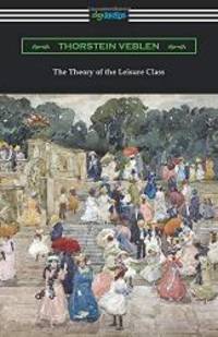 image of The Theory of the Leisure Class