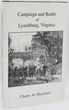 [CIVIL WAR] CAMPAIGN AND BATTLE OF LYNCHBURG, VIRGINIA