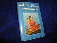 Girl of the Shining Mountains: Sacagawea's Story by Connie Peter; Roop - Signed First Edition - 1999 - from Books For You (SKU: jb010753)
