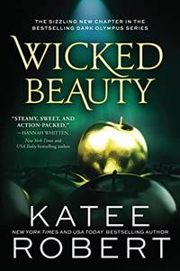 Wicked Beauty: A Divinely Dark Romance Retelling of Achilles, Patroclus and Helen of Troy (Dark...