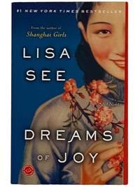 Dreams of Joy: A Novel (Shanghai Girls)