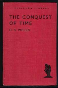 THE CONQUEST OF TIME by Wells, H. G - 1942