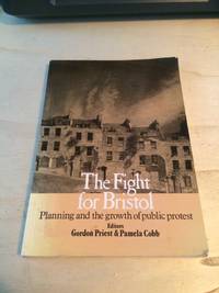 cover of The Fight for Bristol: Planning and the Growth of Public Protest