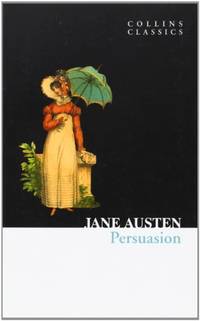 Persuasion: An essential, best-loved classic (Collins Classics)